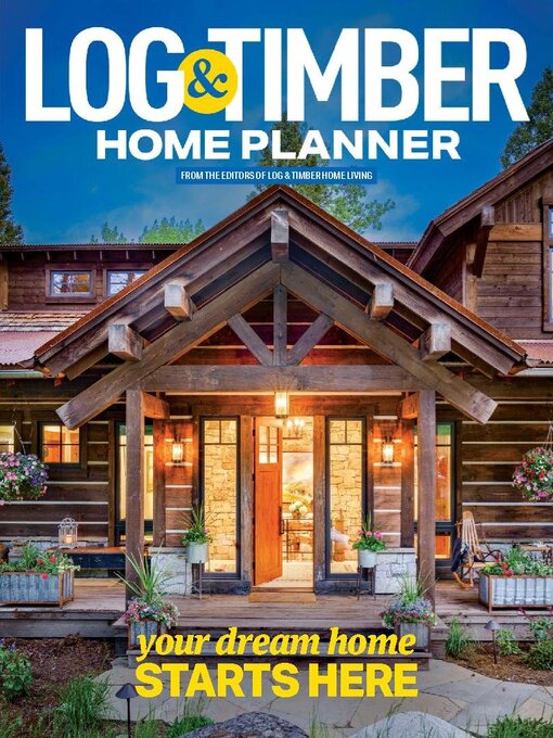 Title details for Log and Timber Home Living by Active Interest Media HoldCo, Inc. - Available